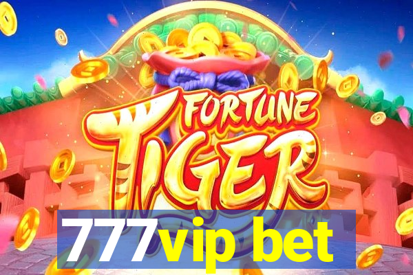 777vip bet